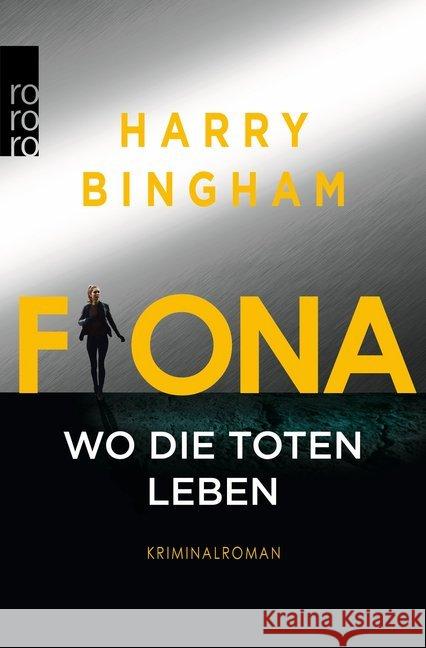 Fiona: Wo die Toten leben : Kriminalroman Bingham, Harry 9783499275104