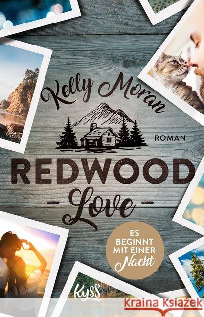 Redwood Love - Es beginnt mit einer Nacht : Roman Moran, Kelly 9783499275401 Rowohlt TB.