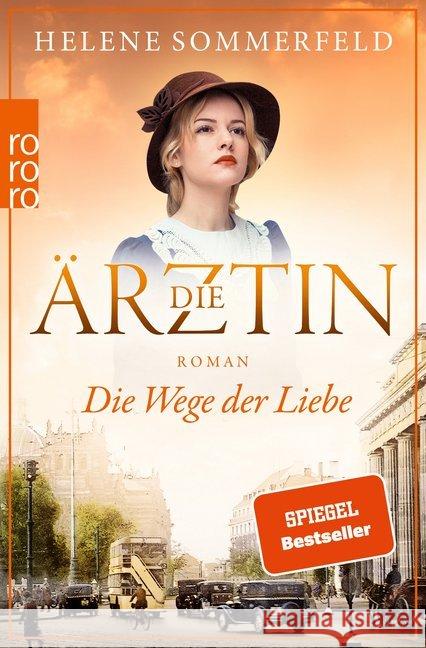 Die Ärztin: Die Wege der Liebe : Roman Sommerfeld, Helene 9783499276552