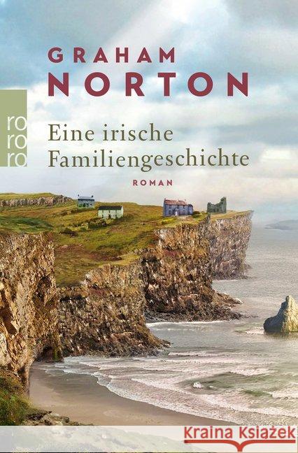Eine irische Familiengeschichte : Roman Norton, Graham 9783499276651