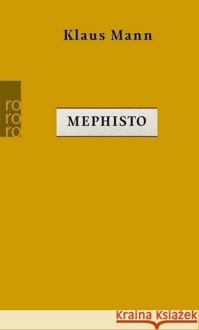 Mephisto : Roman einer Karriere Mann, Klaus 9783499276866 Rowohlt TB.