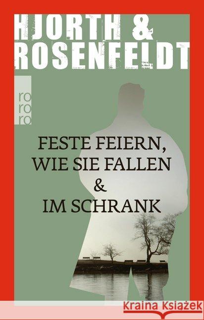 Feste feiern wie sie fallen & Im Schrank Hjorth, Michael; Rosenfeldt, Hans 9783499290732