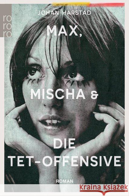 Max, Mischa und die Tet-Offensive Harstad, Johan 9783499291036