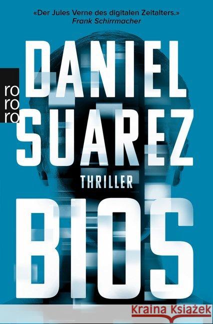 Bios : Thriller. Deutsche Erstausgabe Suarez, Daniel 9783499291333