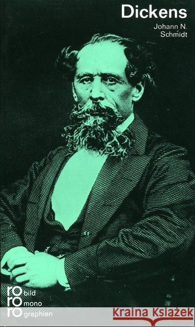 Charles Dickens : Mit Selbstzeugnissen Schmidt, Johann N.   9783499502620 Rowohlt TB.