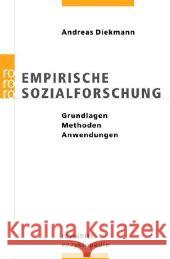 Empirische Sozialforschung : Grundlagen, Methoden, Anwendungen Diekmann, Andreas   9783499556784 Rowohlt TB.