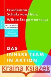 Das Innere Team in Aktion : Praktische Arbeit mit dem Modell Schulz von Thun, Friedemann Stegemann, Wibke  9783499616440