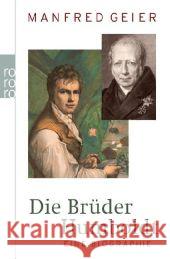 Die Brüder Humboldt : Eine Biographie Geier, Manfred   9783499623271