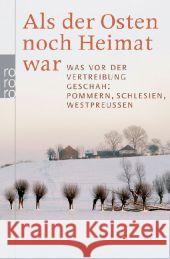 Als Der Osten Noch Heimat War Gerald Endres, Ulla Lachauer, Hans-Dieter Rutsch 9783499625473