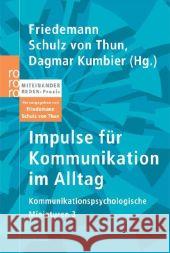 Impulse für Kommunikation im Alltag Schulz von Thun, Friedemann Kumbier, Dagmar  9783499626562 Rowohlt TB.