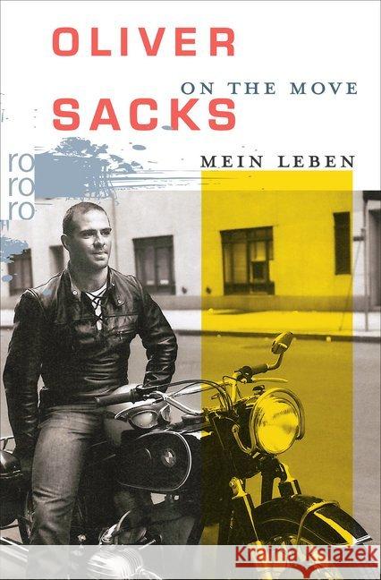 On the Move : Mein Leben Sacks, Oliver 9783499628931 Rowohlt TB.