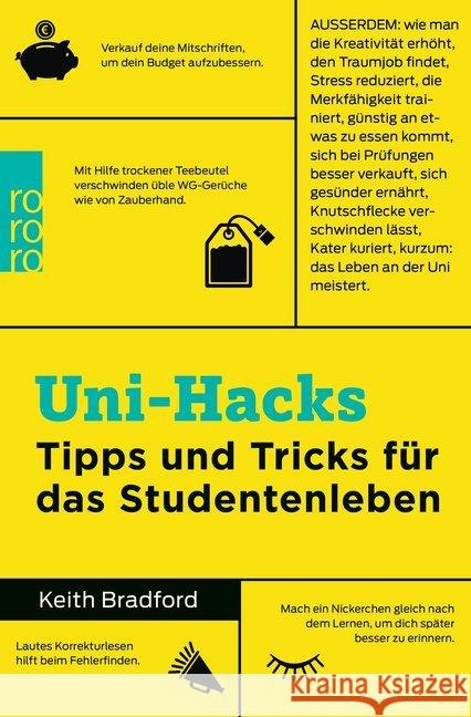 Uni-Hacks : Tipps und Tricks für das Studentenleben Bradford, Keith 9783499632419 Rowohlt TB.