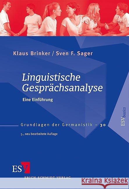 Linguistische Gesprächsanalyse : Eine Einführung Brinker, Klaus Sager, Sven F.  9783503122073