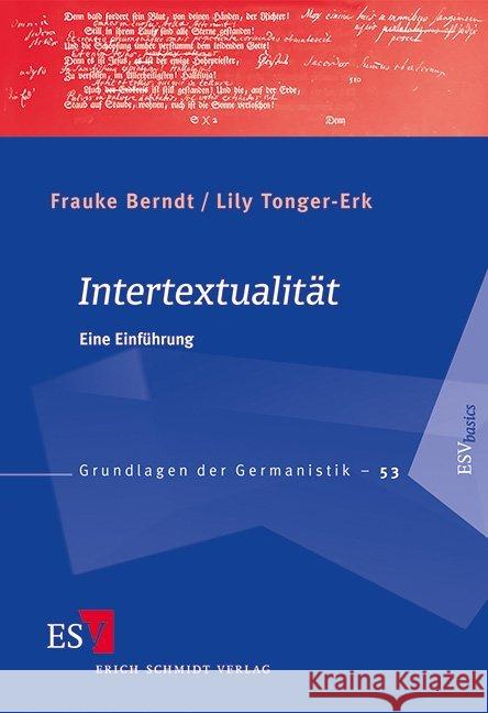 Intertextualität : Eine Einführung Berndt, Frauke; Tonger-Erk, Lily 9783503137589