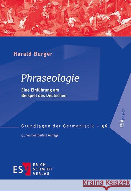 Phraseologie : Eine Einführung am Beispiel des Deutschen Burger, Harald 9783503155972 Schmidt (Erich), Berlin