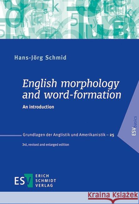 English morphology and word-formation : An introduction Schmid, Hans-Jörg 9783503170128