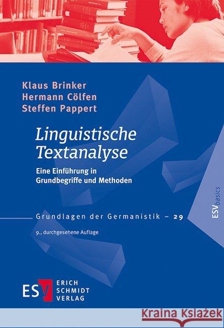 Linguistische Textanalyse : Eine Einführung in Grundbegriffe und Methoden Brinker, Klaus; Cölfen, Hermann; Pappert, Steffen 9783503177608