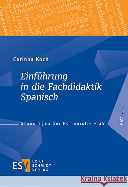 Einführung in die Fachdidaktik Spanisch Koch, Corinna 9783503191116 Schmidt (Erich), Berlin