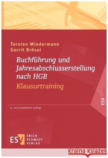 Buchführung und Jahresabschlusserstellung nach HGB - Klausurtraining Mindermann, Torsten; Brösel, Gerrit 9783503194926 Schmidt (Erich), Berlin