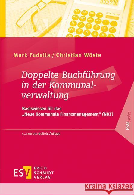 Doppelte Buchführung in der Kommunalverwaltung Fudalla, Mark, Wöste, Christian 9783503195770 Schmidt (Erich), Berlin