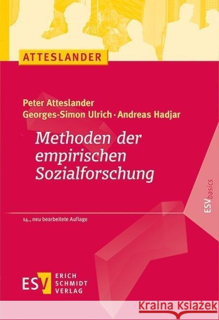Methoden der empirischen Sozialforschung Atteslander, Peter, Ulrich, Georges-Simon, Hadjar, Andreas 9783503212767 Schmidt (Erich), Berlin