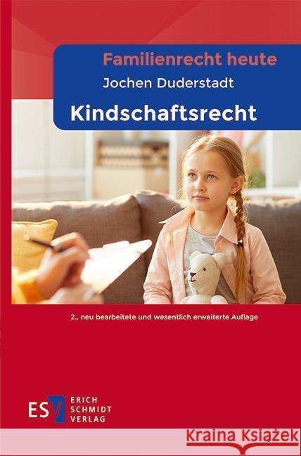 Familienrecht heute 
Kindschaftsrecht Duderstadt, Jochen 9783503236176 Schmidt (Erich), Berlin