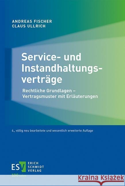 Service- und Instandhaltungsverträge Fischer, Andreas, Ullrich, Claus 9783503237777 Erich Schmidt Verlag