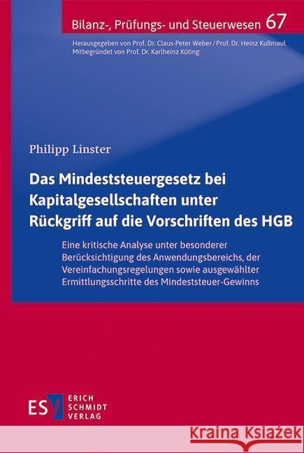 Das Mindeststeuergesetz bei Kapitalgesellschaften unter Rückgriff auf die Vorschriften des HGB Linster, Philipp 9783503241064