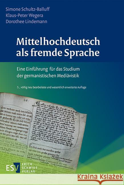 Mittelhochdeutsch als fremde Sprache Schultz-Balluff, Simone, Wegera, Klaus-Peter, Lindemann, Dorothee 9783503241576