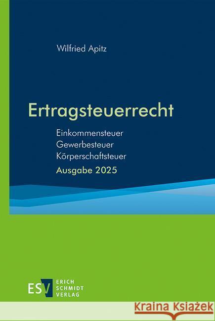 Ertragsteuerrecht Apitz, Wilfried 9783503241613