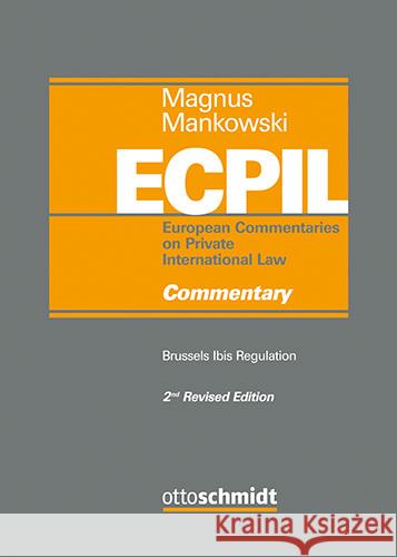 Brussels Ibis Regulation - Commentary Magnus/Mankowski 9783504080174