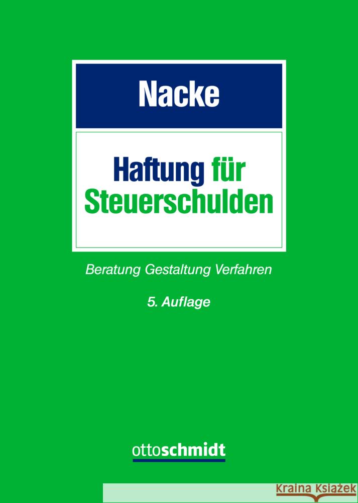 Haftung für Steuerschulden Nacke, Alois Th. 9783504201586 Schmidt (Otto), Köln