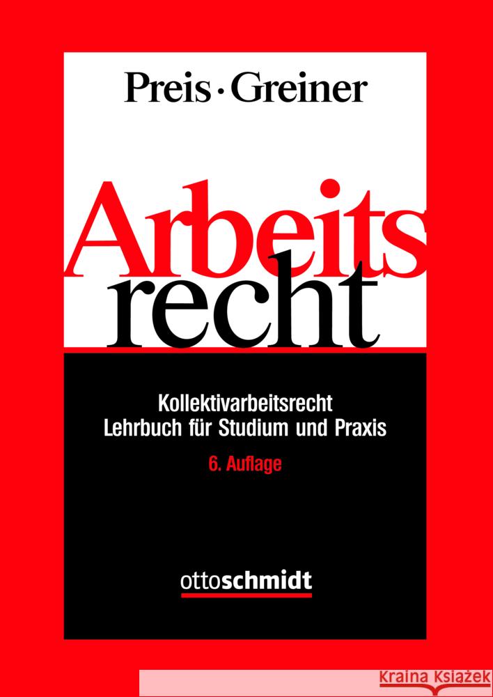 Arbeitsrecht Preis, Ulrich, Greiner, Stefan 9783504420253 Schmidt (Otto), Köln