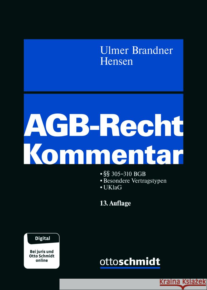AGB-Recht Ulmer/Brandner/Hensen 9783504451127 Schmidt (Otto), Köln