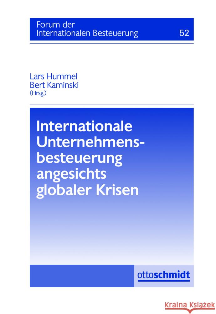 Internationale Unternehmensbesteuerung angesichts globaler Krisen Desens, Marc, Köhler, Stefan, Niermann, Marcus 9783504615529 Schmidt (Otto), Köln