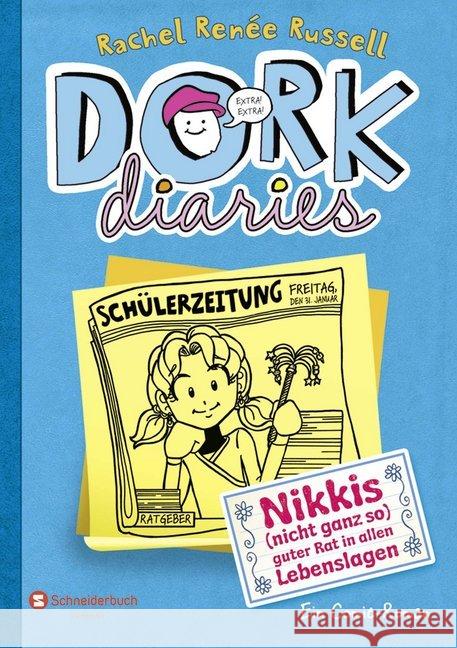 Dork Diaries, Nikkis (nicht ganz so) guter Rat in allen Lebenslagen : Ein Comic-Roman Russell, Rachel R. 9783505131257 Egmont SchneiderBuch