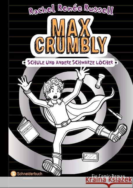 Max Crumbly - Schule und andere schwarze Löcher : Ein Comic-Roman Russell, Rachel R. 9783505138904