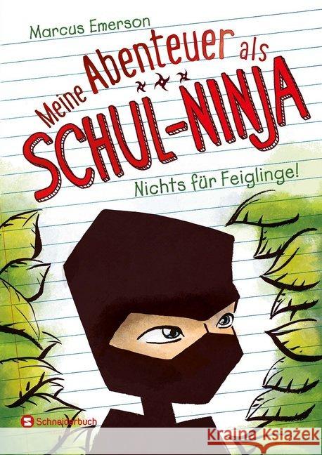Meine Abenteuer als Schul-Ninja - Nichts für Feiglinge Emerson, Marcus 9783505139086