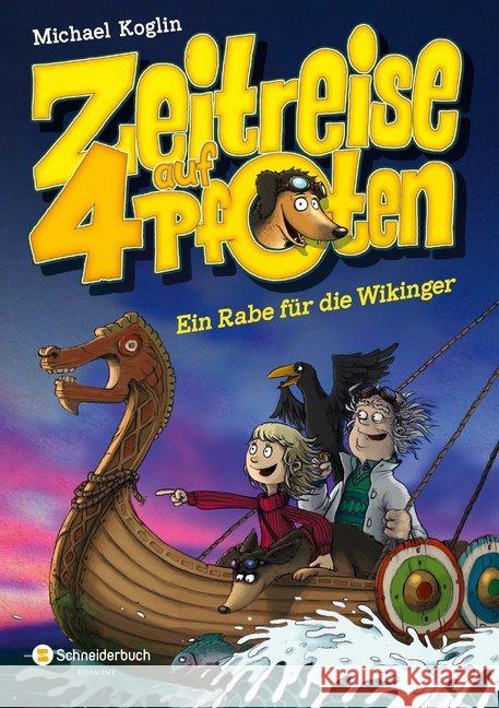 Zeitreise auf vier Pfoten - Ein Rabe für die Wikinger Koglin, Michael 9783505139567