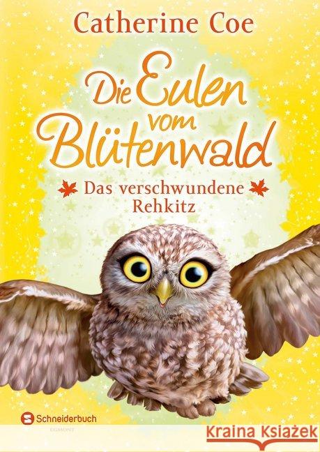 Die Eulen vom Blütenwald - Das verschwundene Rehkitz Coe, Catherine 9783505141003