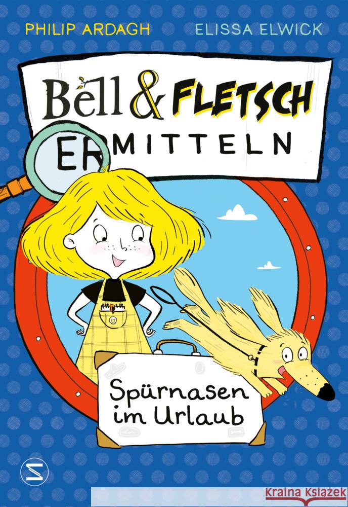 Bell & Fletsch - Spürnasen im Urlaub Ardagh, Philip 9783505144615