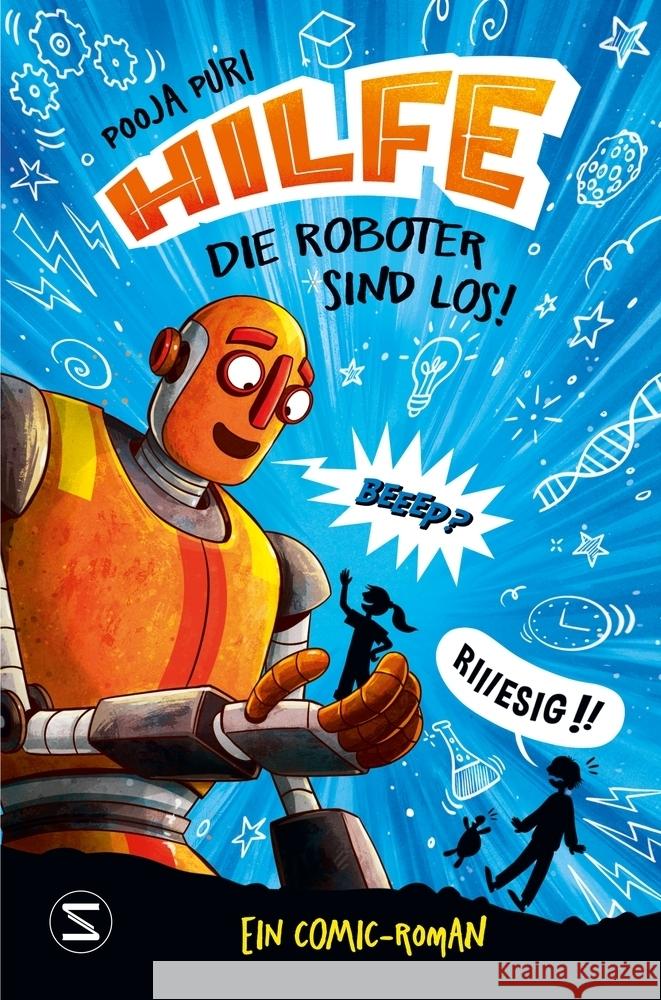 Hilfe, die Roboter sind los! Puri, Pooja 9783505150852