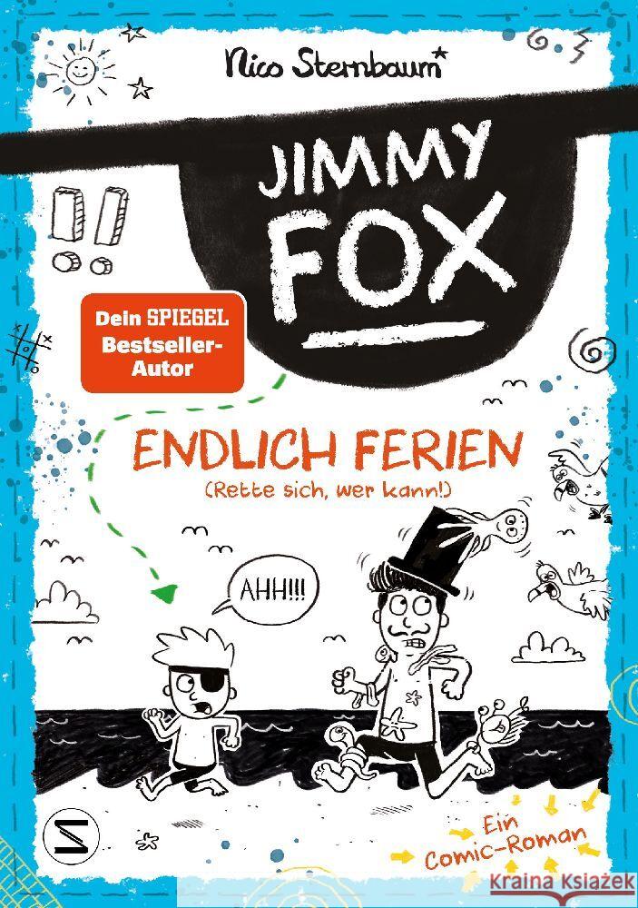 Jimmy Fox. Endlich Ferien (Rette sich, wer kann!) Sternbaum, Nico 9783505150869