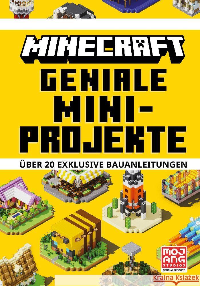 Minecraft Geniale Mini-Projekte. Über 20 exklusive Bauanleitungen Minecraft, Mojang AB 9783505150890 Schneiderbuch