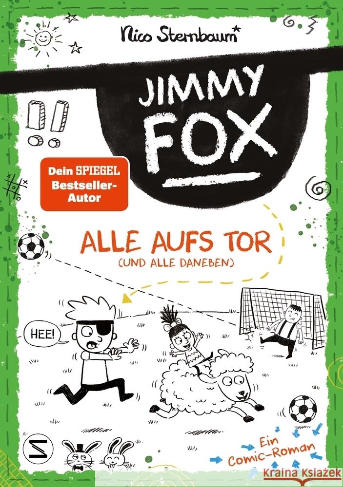 Jimmy Fox. Alle aufs Tor (und alle daneben) Sternbaum, Nico 9783505151200