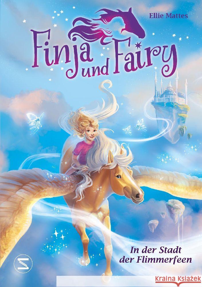 Finja und Fairy - In der Stadt der Flimmerfeen Mattes, Ellie 9783505151255 Schneiderbuch