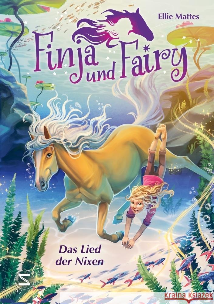 Finja und Fairy - Das Lied der Nixen Mattes, Ellie 9783505151521 Schneiderbuch