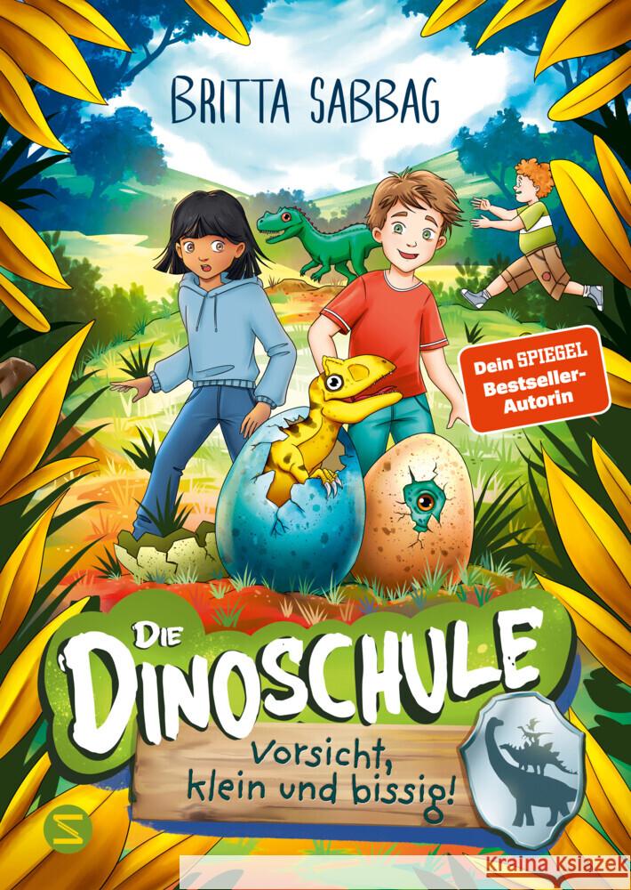 Die Dinoschule - Vorsicht, klein und bissig! (Band 7) Sabbag, Britta 9783505151682
