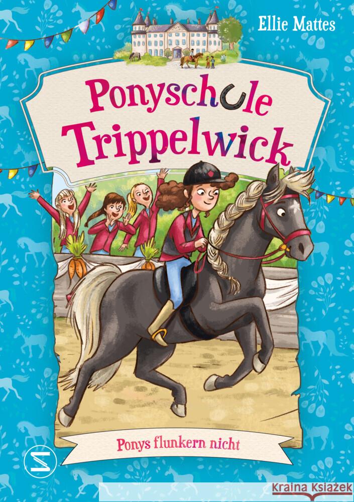 Ponyschule Trippelwick - Ponys flunkern nicht Mattes, Ellie 9783505151736