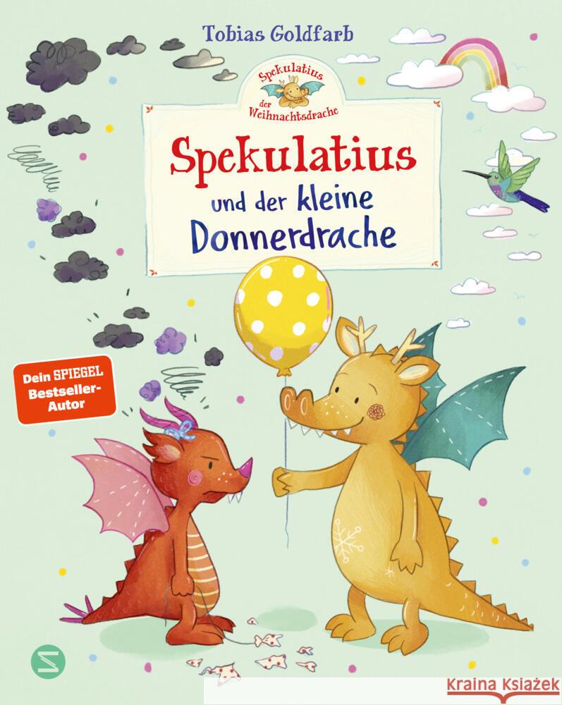 Spekulatius der Weihnachtsdrache. Spekulatius und der kleine Donnerdrache Goldfarb, Tobias 9783505151941 Schneiderbuch